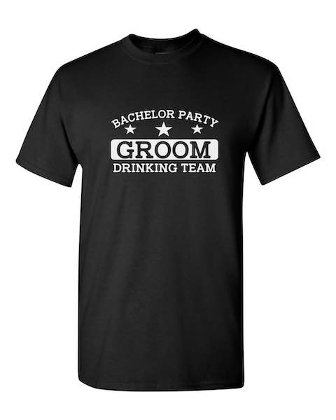 Funny T Shirt for bachelor party